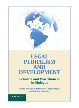 英文原版 Legal Pluralism and Development 法律多元主义阐释 历史 理论与影响 布莱恩·塔玛纳哈 英文版 进口英语原版书籍