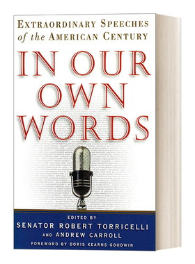 英文原版 In Our Own Words 用我们自己的话来说：美国20世纪非凡演讲 精装 Robert G. Torricelli 英文版 进口英语原版书籍