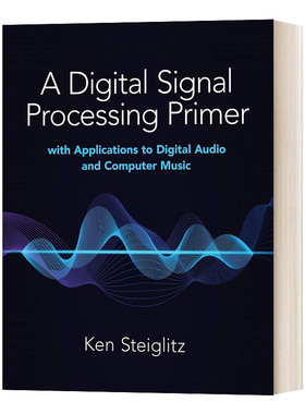 英文原版 A Digital Signal Processing Primer 数字信号处理入门 数字音频和计算机音乐的应用 英文版 进口英语原版书籍