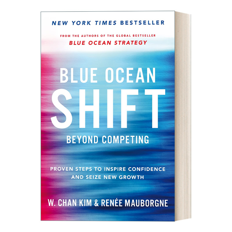 英文原版 Blue Ocean Shift 蓝海转型 竞争之外 蓝海战略续篇 激发信心 抓住新增长的可行步骤 英文版 进口英语原版书籍