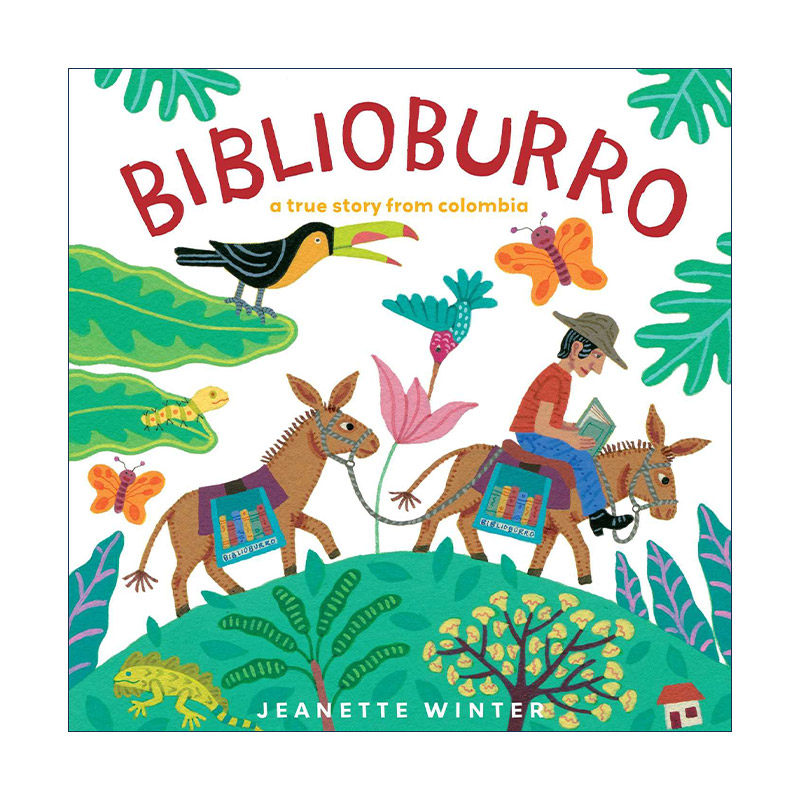 英文原版 Biblioburro 驴子图书馆 一个哥伦比亚的真实故事 精装图画书 珍妮特·温特 英文版 进口英语原版书籍
