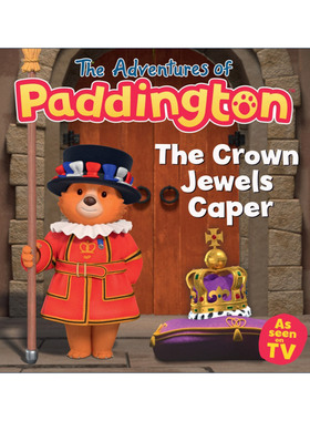 英文原版 The Adventures of Paddington The Crown Jewels Caper 帕丁顿熊历险记绘本 保护王冠宝石 动画版 进口英语原版书籍