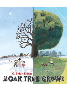 英文原版 As an Oak Tree Grows 就像一棵橡树在生长 儿童自然历史精装绘本 G. Brian Karas 英文版 进口英语原版书籍