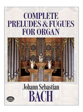 英文原版 Complete Preludes and Fugues for Organ 巴赫管风琴前奏曲及赋格曲全谱 Johann Sebastian Bach 进口英语原版书籍