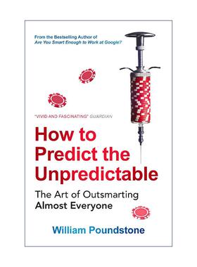 英文原版 How to Predict the Unpredictable 如何预测不可测之事 威廉·庞德斯通 英文版 进口英语原版书籍