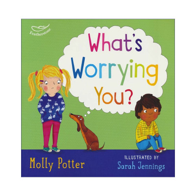 英文原版 What's Worrying You? 你在担心什么 Molly Potter儿童情绪绘本 英文版 进口英语原版书籍