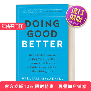英文原版 Doing Good Better 更好地做好事 有效的利他主义如何帮助你 获得回报 自我提升 William MacAskill 英文版 进口书