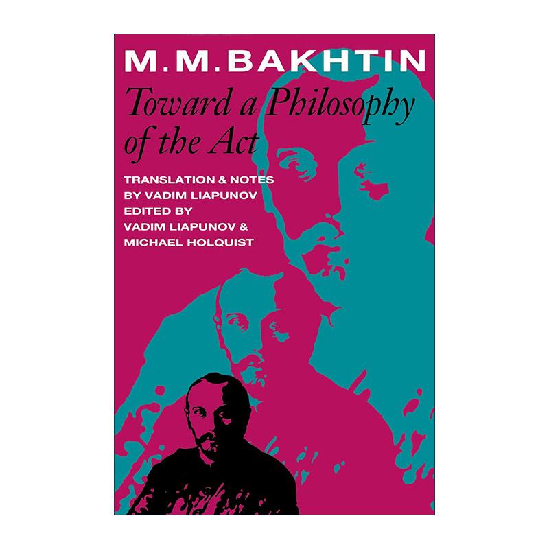 英文原版 Toward a Philosophy of the Act走向行为哲学 巴赫金 结构主义符号学代表 英文版 进口英语原版书籍