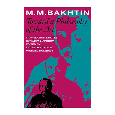 英文原版 Toward a Philosophy of the Act走向行为哲学 巴赫金 结构主义符号学代表 英文版 进口英语原版书籍