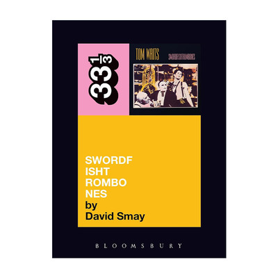 英文原版 Tom Waits' Swordfishtrombones 汤姆·韦茨 剑鱼长号 33 1/3经典音乐系列 英文版 进口英语原版书籍