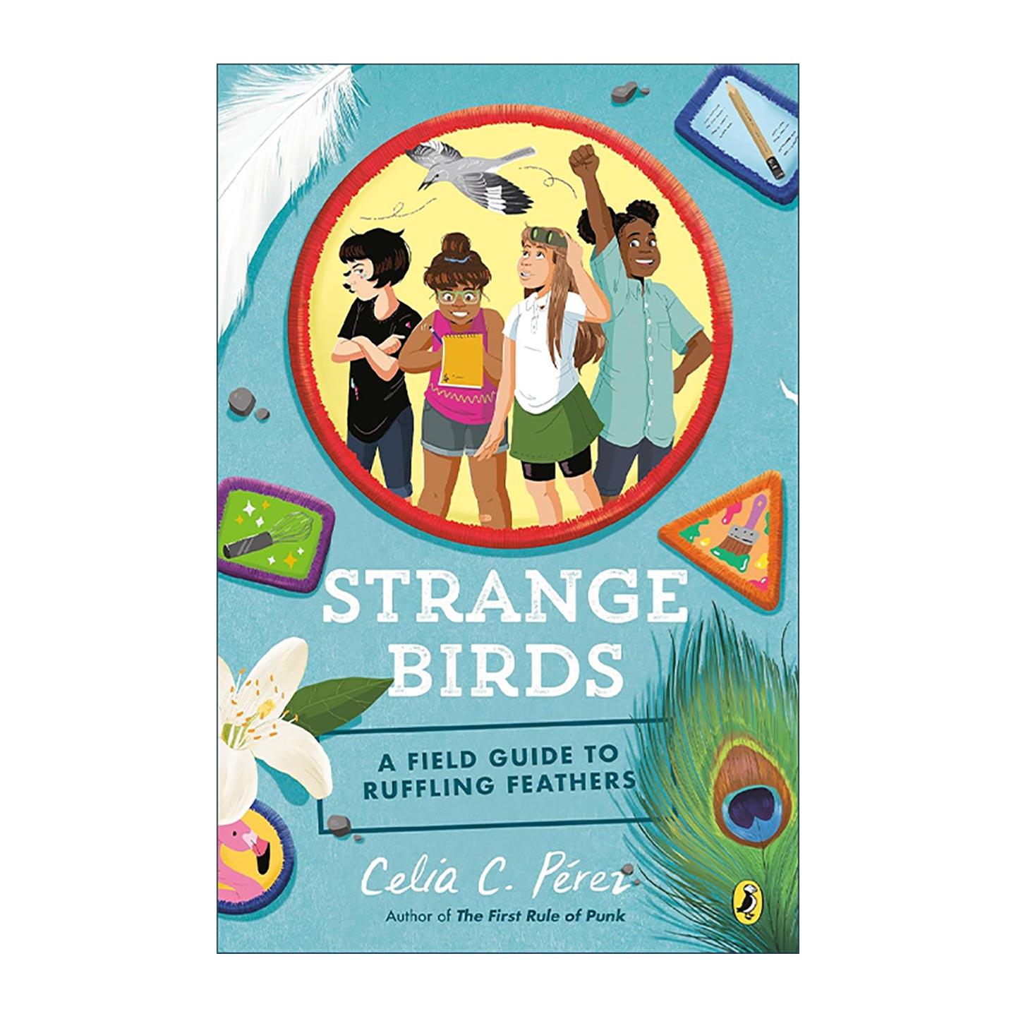 英文原版 Strange Birds 奇怪的鸟 儿童友谊小说 朋克的首要规则作者Celia C. Pérez 英文版 进口英语原版书籍