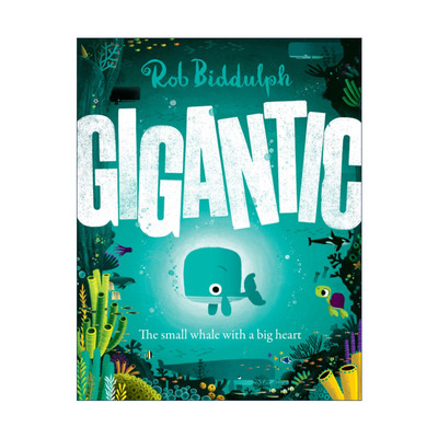 英文原版 Gigantic 一只名叫巨大的小蓝鲸 Rob Biddulph精装绘本 英文版 进口英语原版书籍