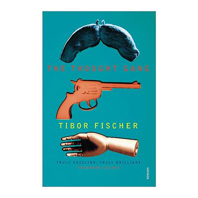 英文原版 The Thought Gang 思想团伙 哲学与抢劫之旅 Tibor Fischer黑色喜剧小说 英文版 进口英语原版书籍