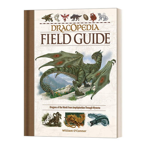 英文原版 Dracopedia Field Guide 德拉科地图集指南 从翼龙科到飞龙科的世界龙 青少年科普读物 精装 英文版 进口英语原版书籍