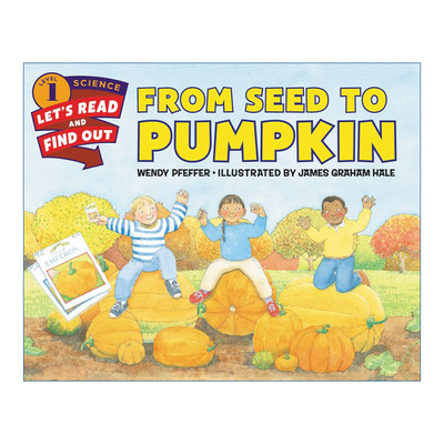 英文原版 Let's Read and Find Out 1 From Seed to Pumpkin 自然科学启蒙阅读与发现1级 从种子到南瓜 英文版 进口英语原版书籍