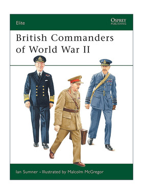 英文原版 British Commanders of World War II 二战英军指挥官 军事精锐系列 英文版 进口英语原版书籍