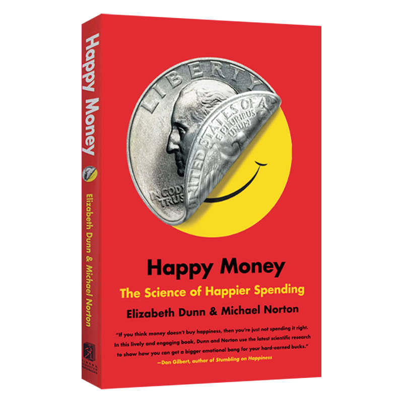 英文原版 Happy Money The Science of Smarter Spending 花钱带来的幸福感 英文版 进口英语原版书籍