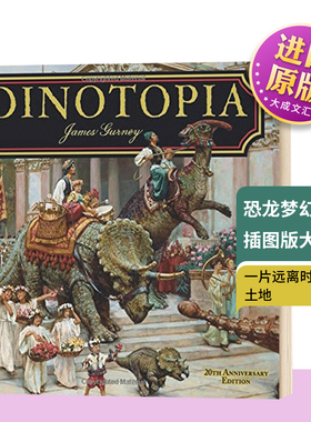 Dinotopia 恐龙梦幻国 插图版大开本 英文原版 James Gurney 精装 英文版进口原版英语书籍 James Gurney