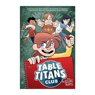 艾斯纳奖得主Scott 书籍 Titans 进口英语原版 英文版 Kurtz 儿童幽默奇幻漫画 桌子巨人俱乐部 Club Table 英文原版