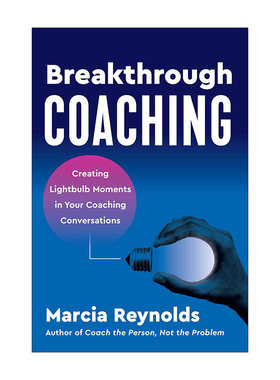 英文原版 Breakthrough Coaching 突破式教练 创新性领导培训指导指南 Marcia Reynolds 英文版 进口英语原版书籍