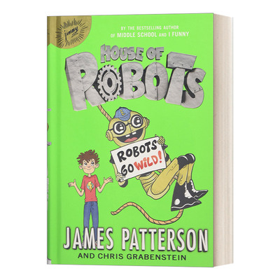 英文原版 House of Robots #2 Robots Go Wild! 机器人之家2 精装 英文版 进口英语原版书籍