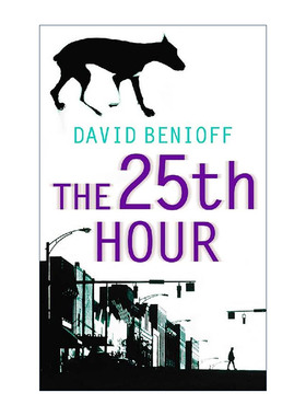英文原版 The 25th Hour 25小时 电影原著 大卫·班尼奥夫 英文版 进口英语原版书籍