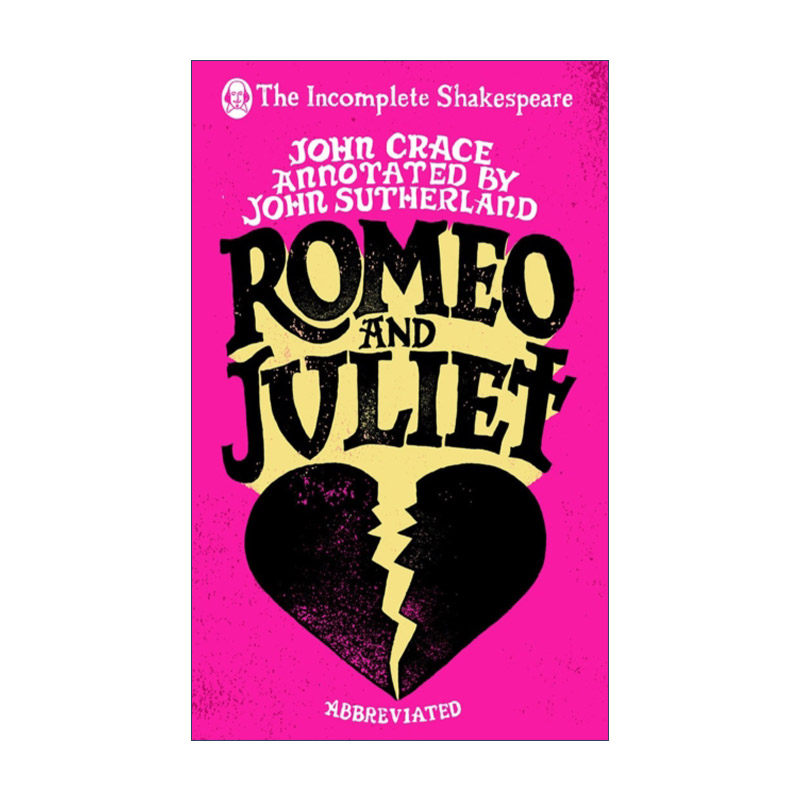 英文原版 Incomplete Shakespeare Romeo & Juliet 罗密欧与茱丽叶 莎士比亚戏剧简写版 约翰·萨瑟兰旁注 精装 进口英语原版书籍