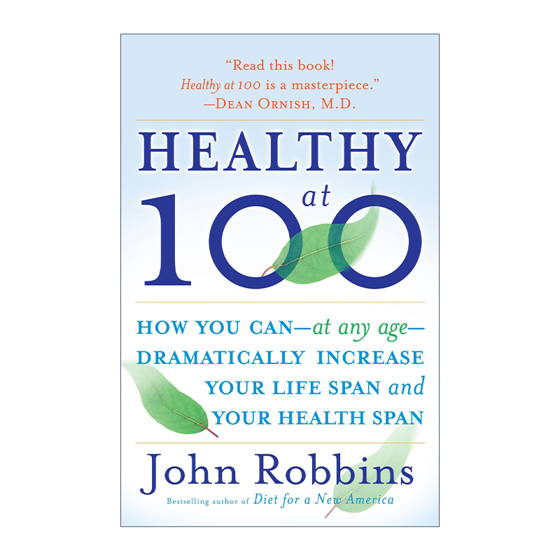 英文原版 Healthy at 100 像他们一样活到100岁 长寿 健康 John Robbins 英文版 进口英语原版书籍