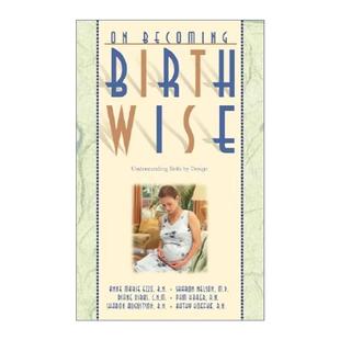 英文版 书籍 Birthwise 自然规律 知名育儿专家Gary 理解分娩 Becoming 走向懂分娩智慧之路 进口英语原版 英文原版 Ezzo
