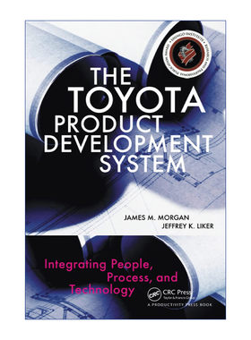 英文原版 The Toyota Product Development System 丰田产品开发体系 整合人员、流程与技术的13项精益原则  精装 英文版进口书籍