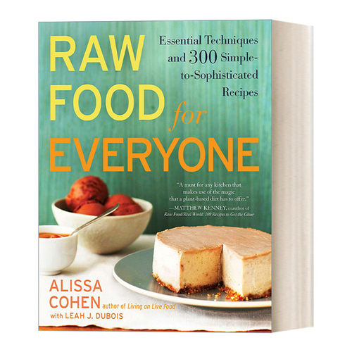 英文原版 Raw Food for Everyone 生食食谱 300个简单到复杂的食谱 烹饪技巧 Alissa Cohen 英文版 进口英语原版书籍