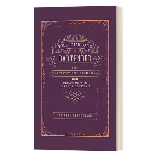 英文原版 The Curious Bartender 好奇酒保 创造完美鸡尾酒的艺术 精装 英文版 进口英语原版书籍