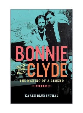 英文原版 Bonnie and Clyde 雌雄大盗 没有明天 邦妮和克莱德的传奇故事 传记 精装 Karen Blumenthal 英文版 进口英语原版书籍