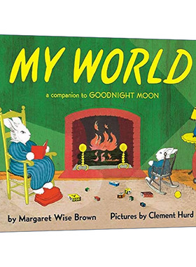 英文原版 My World 我的世界 玛格丽特怀兹布朗 晚安月亮姊妹篇 英文版 进口英语原版书籍