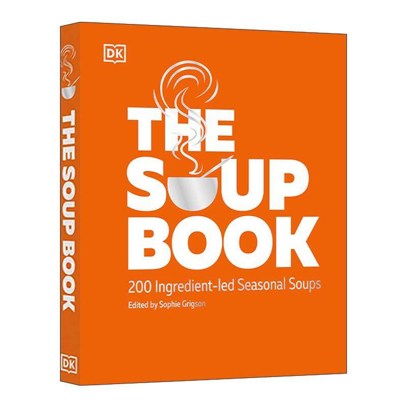 英文原版 The Soup Book 汤 200种以食材为主导的季节性汤品 DK生活科普百科精装 英文版 进口英语原版书籍