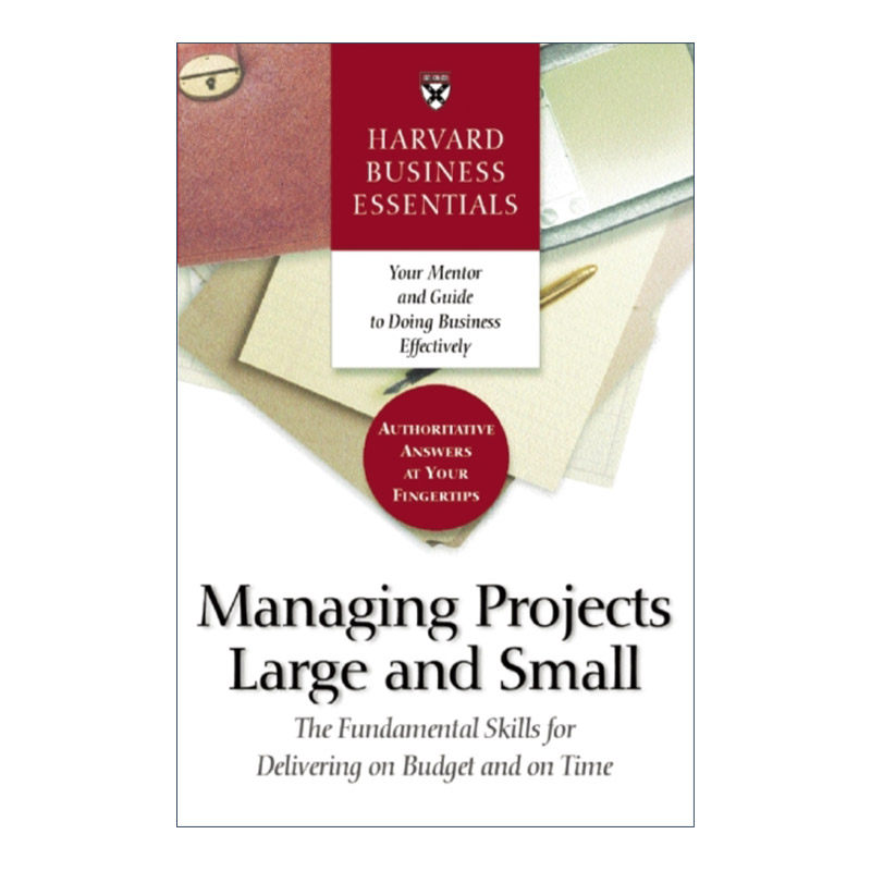 英文原版 Managing Projects Large and Small 大小项目管理 从预算到按时交付指南 哈佛商业评论 英文版 进口英语原版书籍