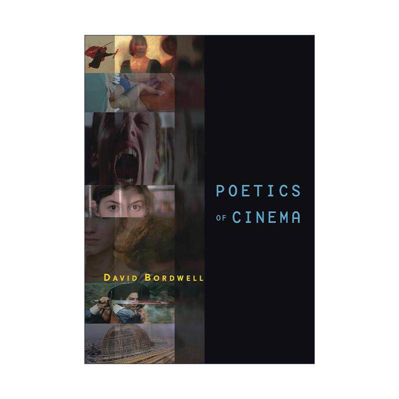 英文原版 Poetics of Cinema 电影诗学 威斯康星大学麦迪逊分校传播艺术系荣休教授David Bordwell 认知电影理论创始人 英文版