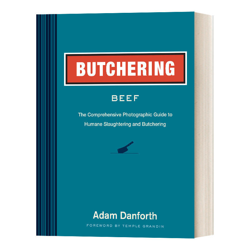英文原版 Butchering Beef 屠宰牛肉 学习如何有效地处理牛肉 Adam Danforth 英文版 进口英语原版书籍