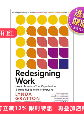 英文原版 Redesigning Work 重新设计工作 转变你的组织 采取混合办公模式 英文版 进口英语原版书籍