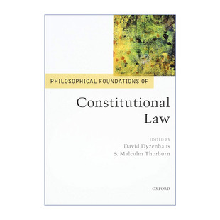 英文原版 Philosophical Foundations of Constitutional Law 宪法的哲学基础 英文版 进口英语原版书籍