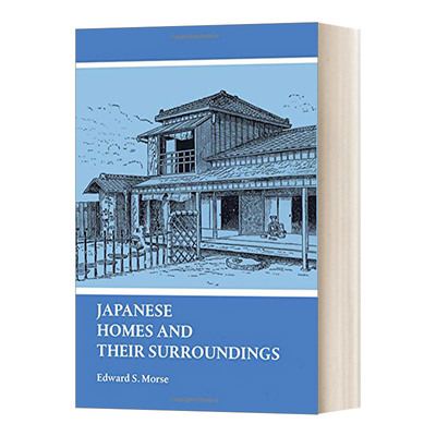 英文原版 Japanese Homes and Their Surroundings  日本住屋文化  英文版 进口英语原版书籍