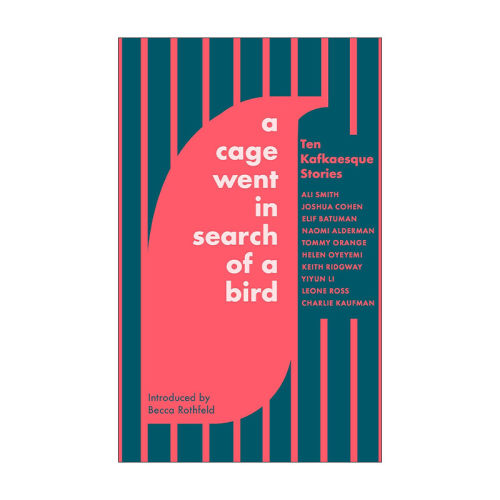 英文原版 A Cage Went in Search of a Bird 笼中寻鸟 十个卡夫卡式的故事集 英文版 进口英语原版书籍
