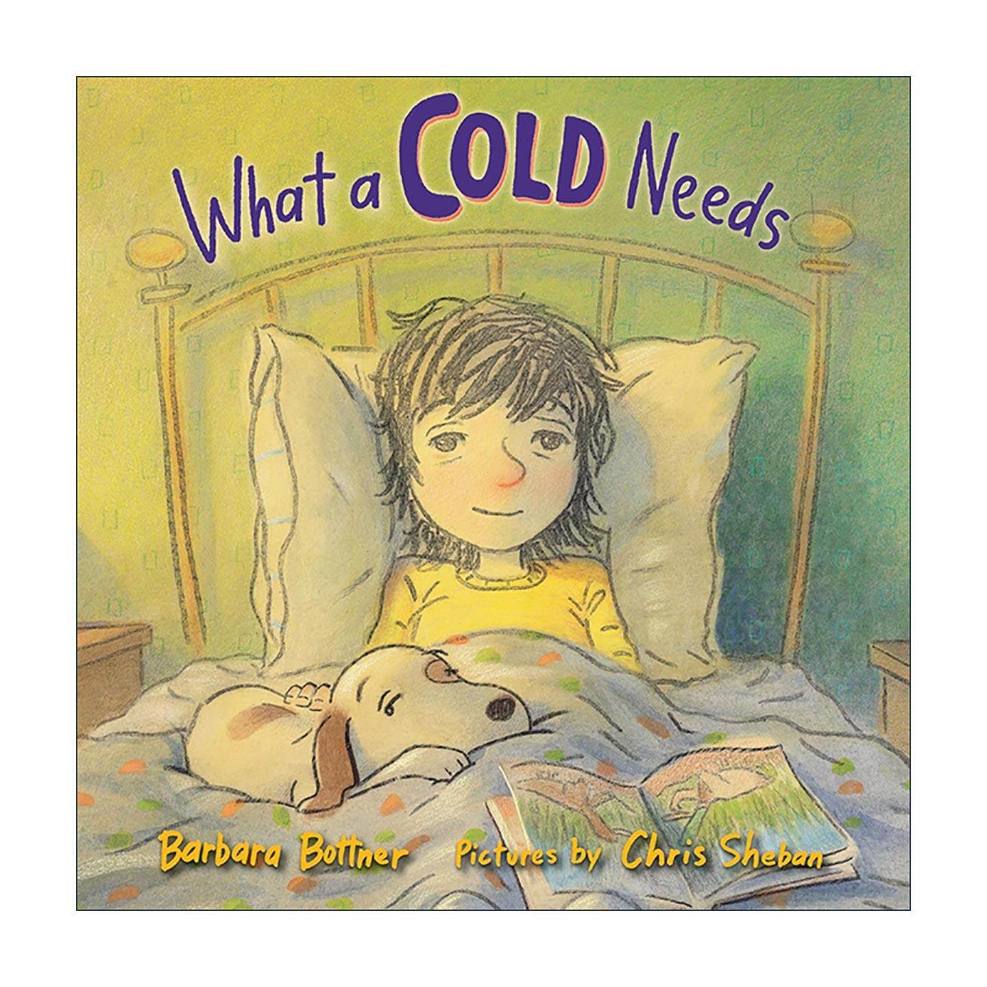 英文原版 What a Cold Needs 感冒需要什么 儿童精装绘本 芭芭拉·博特纳 英文版 进口英语原版书籍