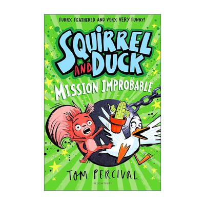 英文原版 Squirrel and Duck Mission Improbable 松鼠和鸭子 不大可能完成的任务 Tom Percival儿童插画小说 进口英语原版书籍