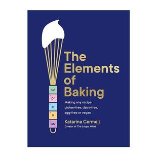英文版 精装 The Elements 星期日泰晤士报畅销书 烘焙元 Baking Cermelj 英文原版 素 Katarina 无麸质无乳制品无蛋或纯素食谱