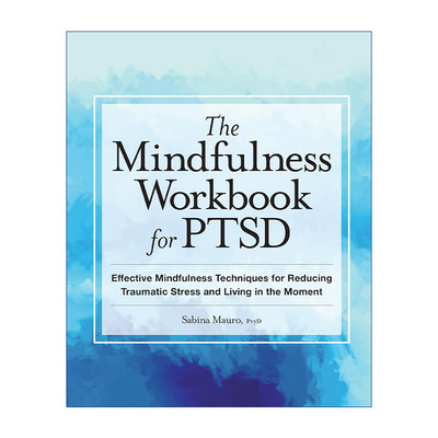 英文原版 The Mindfulness Workbook for PTSD 创伤应激障碍正念练习册 减少创伤压力活在当下 英文版 进口英语原版书籍