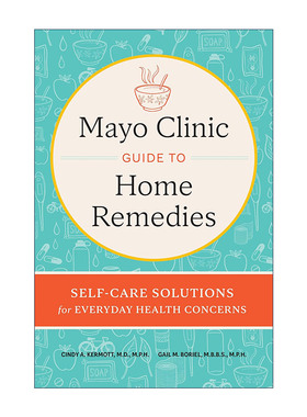 英文原版 Mayo Clinic Guide to Home Remedies 梅奥诊所家庭治疗指南 日常健康问题自我护理解决方案 新修订版 精装 英文版