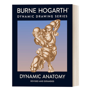 英文原版 Dynamic Anatomy Revised and Expanded Edition 动态素描人体解剖 修订扩充版 绘画技巧指南 Burne Hogarth 英文版
