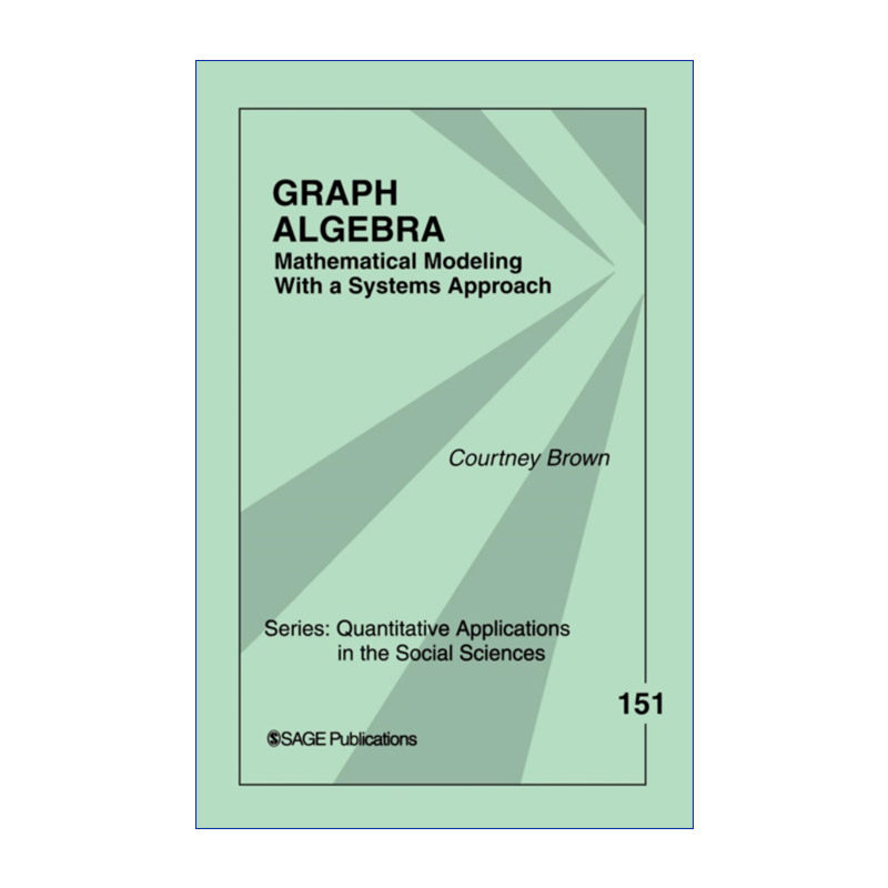 英文原版 Graph Algebra 图解代数 用系统方法进行数学建模 SAGE社会科学定量研究应用丛书 英文版 进口英语原版书籍
