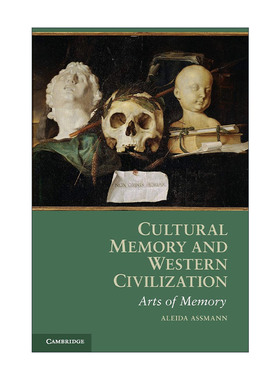 英文原版 Cultural Memory and Western Civilization 回忆空间 文化记忆的形式和变迁 阿莱达·阿斯曼 英文版 进口英语原版书籍